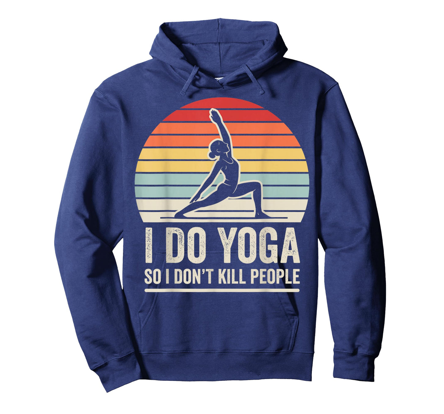 I Do Yoga So I Don't Kill People Retro T-Shirt