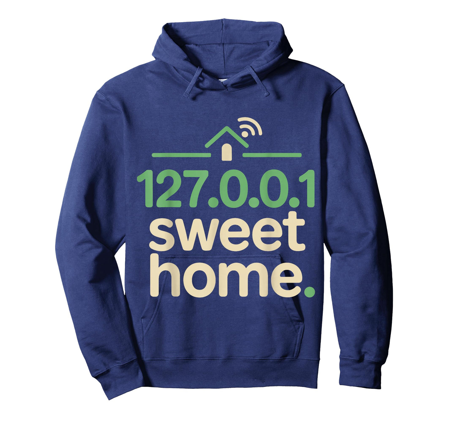 127.0.0.1 Sweet Home Geek Quote Funny Programmer T-Shirt