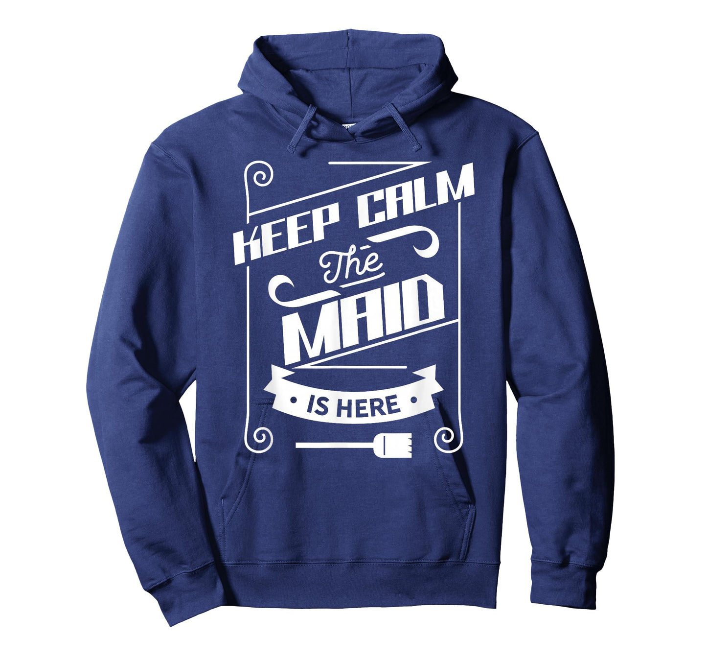 Keep Calm The Maid Is Here Job Housemaid Maidservant T-Shirt