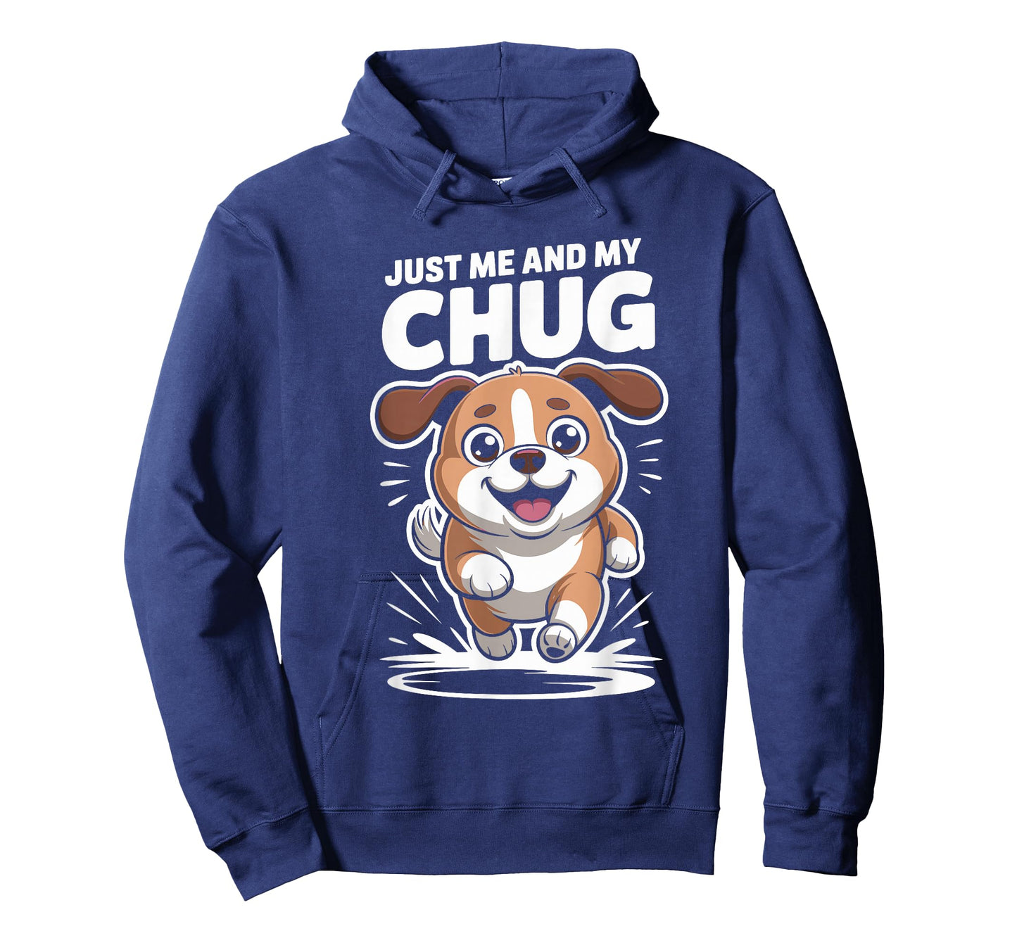 Just Me and My Chug Cute Funny Pet Dog for Men Women Kids T-Shirt