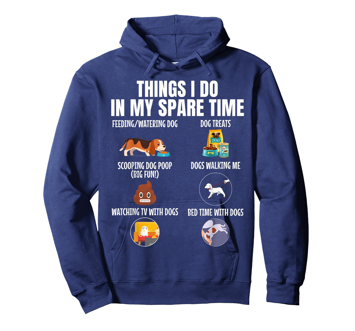 6 Things I Do in My Spare Time Dogs, Dogs Lovers Funny T-Shirt