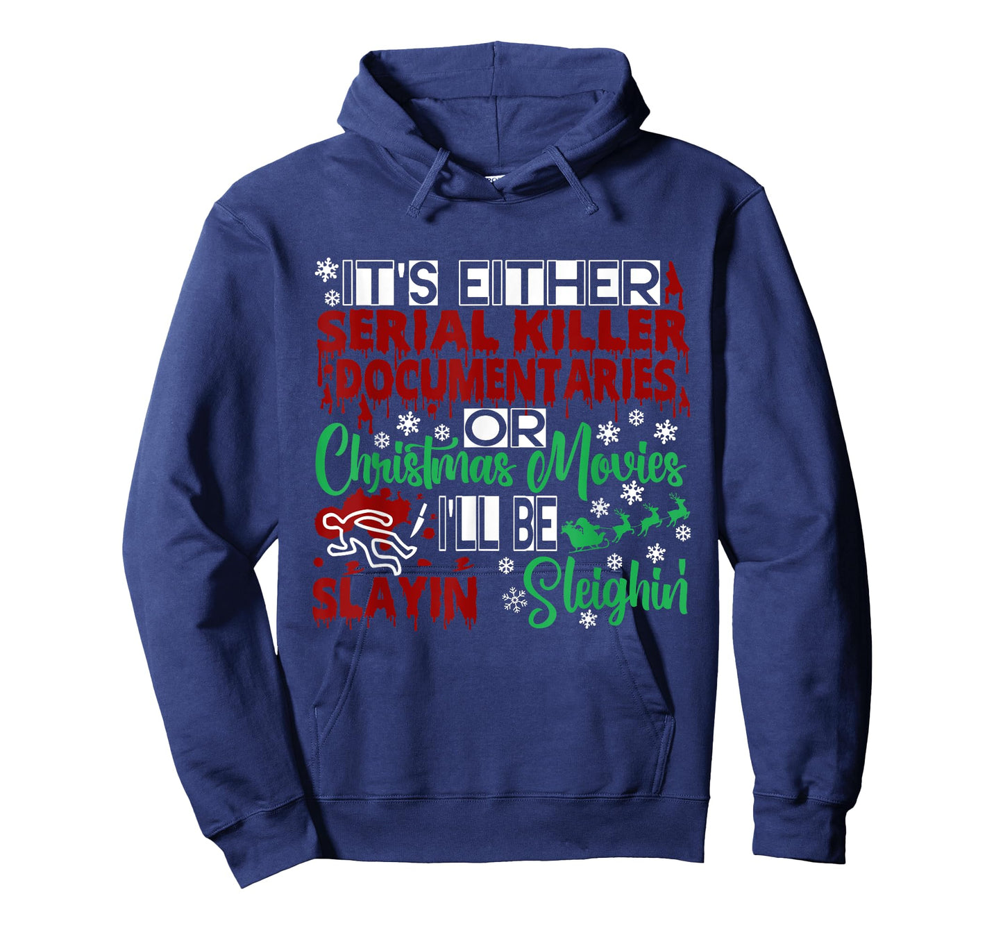 Serial Killer Documentary Christmas Movie Slayin or Sleighin T-Shirt