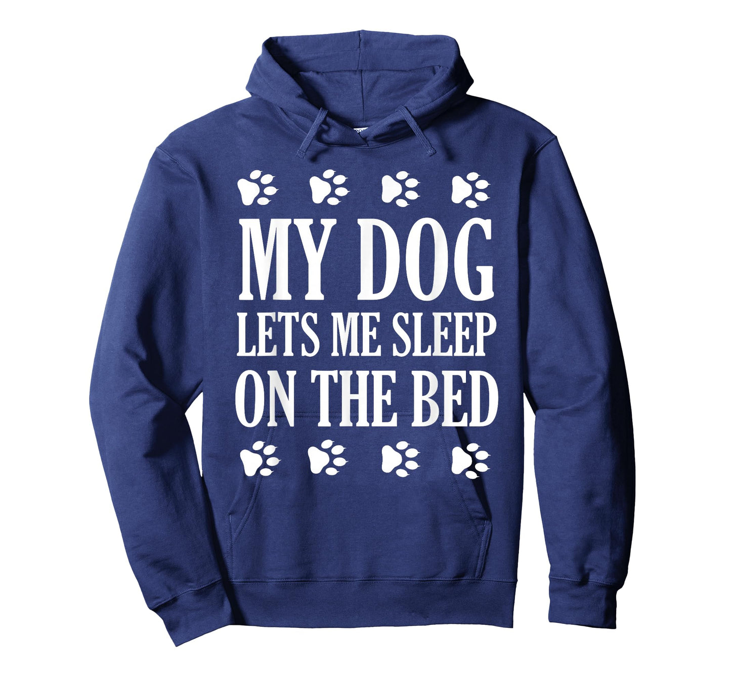 My Dog Lets Me Sleep On The Bed Dog Lovers T-Shirt