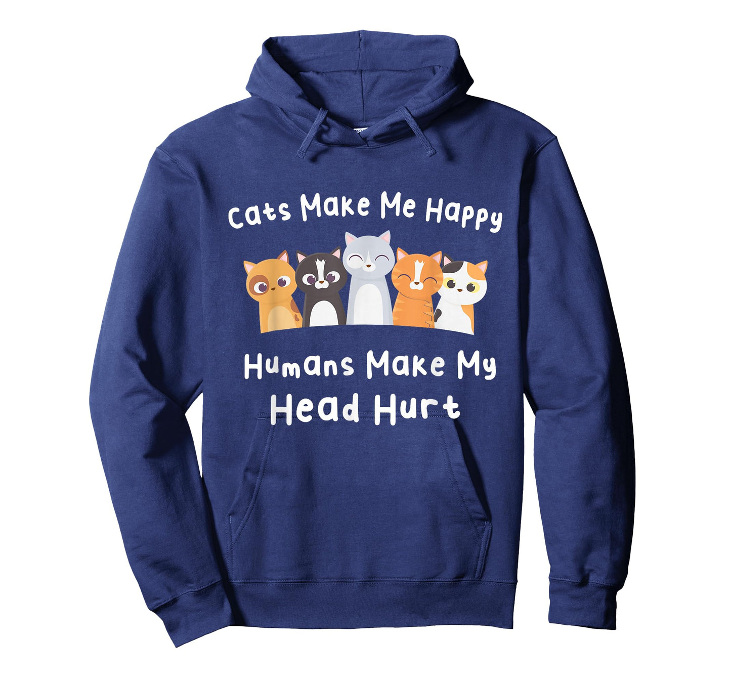 Funny Cats Make Me Happy Humans Make My Head Hurt Cats Lover T-Shirt
