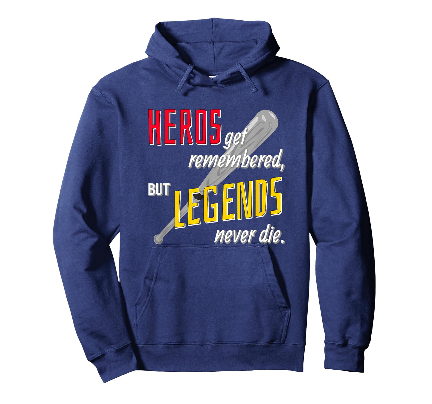 Baseball Sports Shirt Hero's Get Remembered Legends T-Shirt