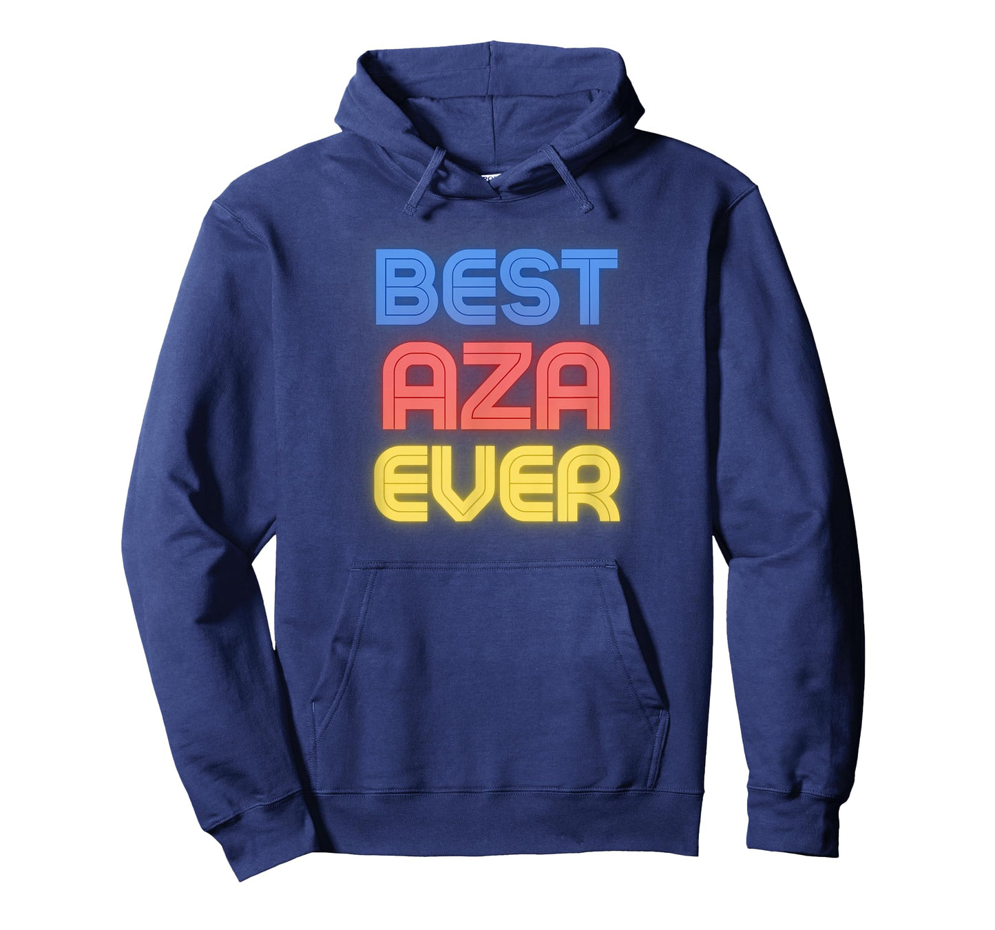 Best Aza Ever - Funny Aza Name Aza T-Shirt
