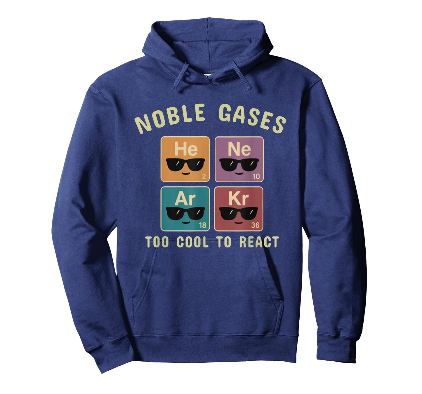 Noble Gases Too Cool to React Funny Chemistry Gift Men,Women T-Shirt