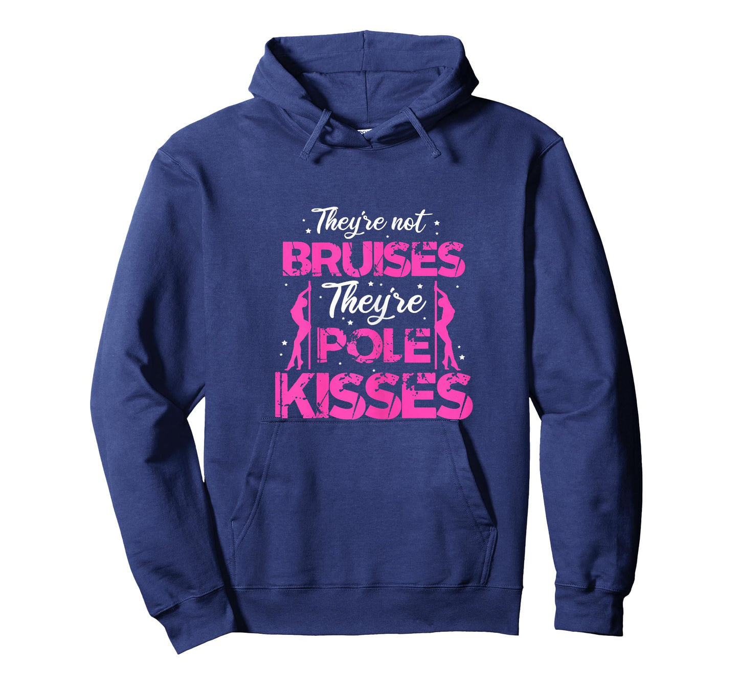 Pole Dance Dancer They're Not Bruises They're Pole Kisses T-Shirt