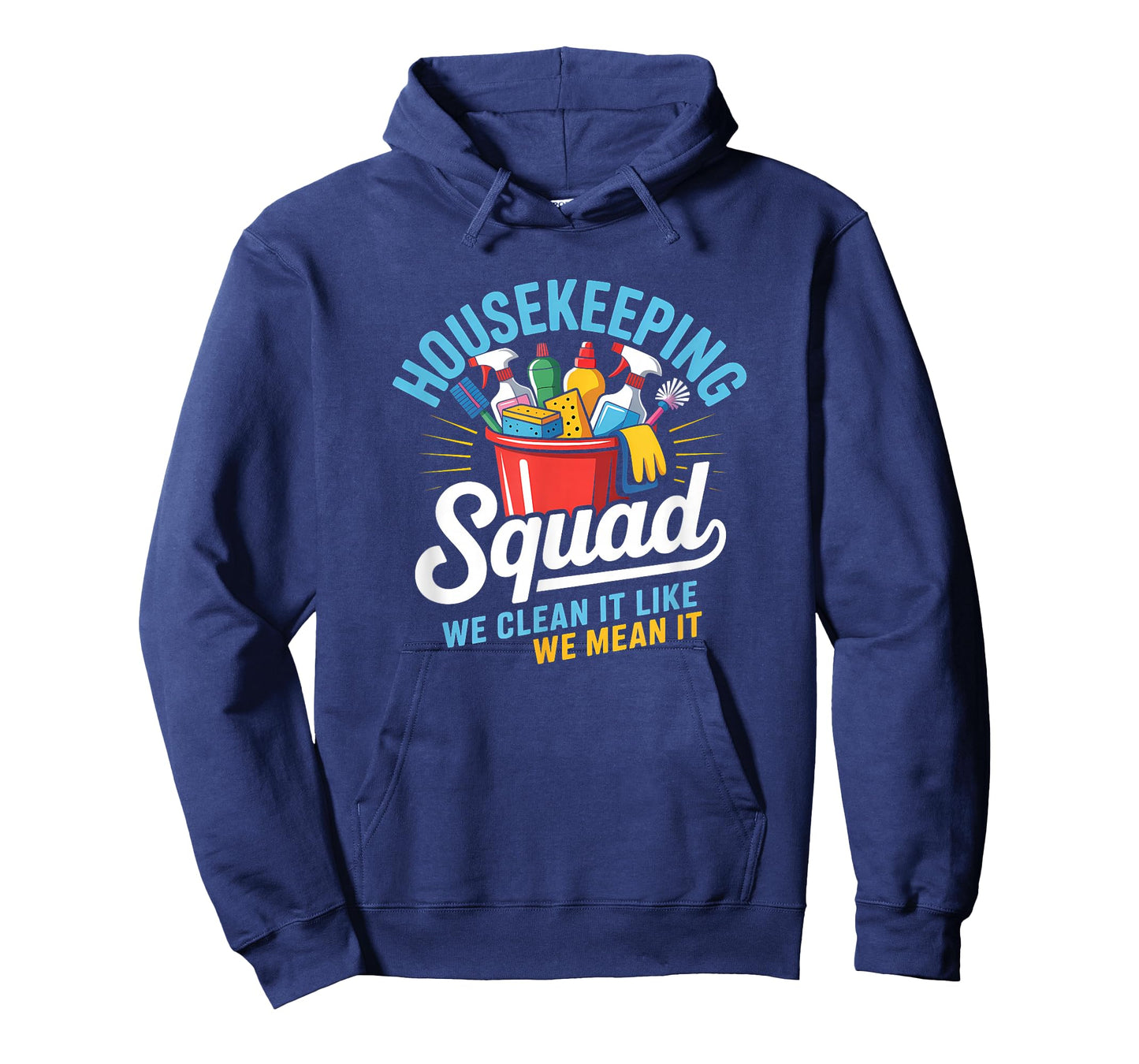 Funny Housekeeping Squad We Clean It Housekeeper T-Shirt
