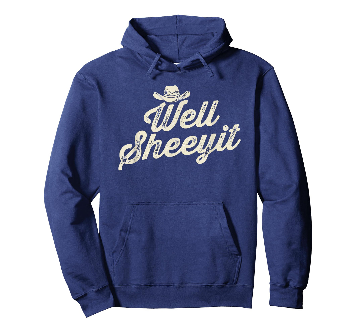 Well Sheeyit Cowboy Hat Funny Country Slang T-Shirt