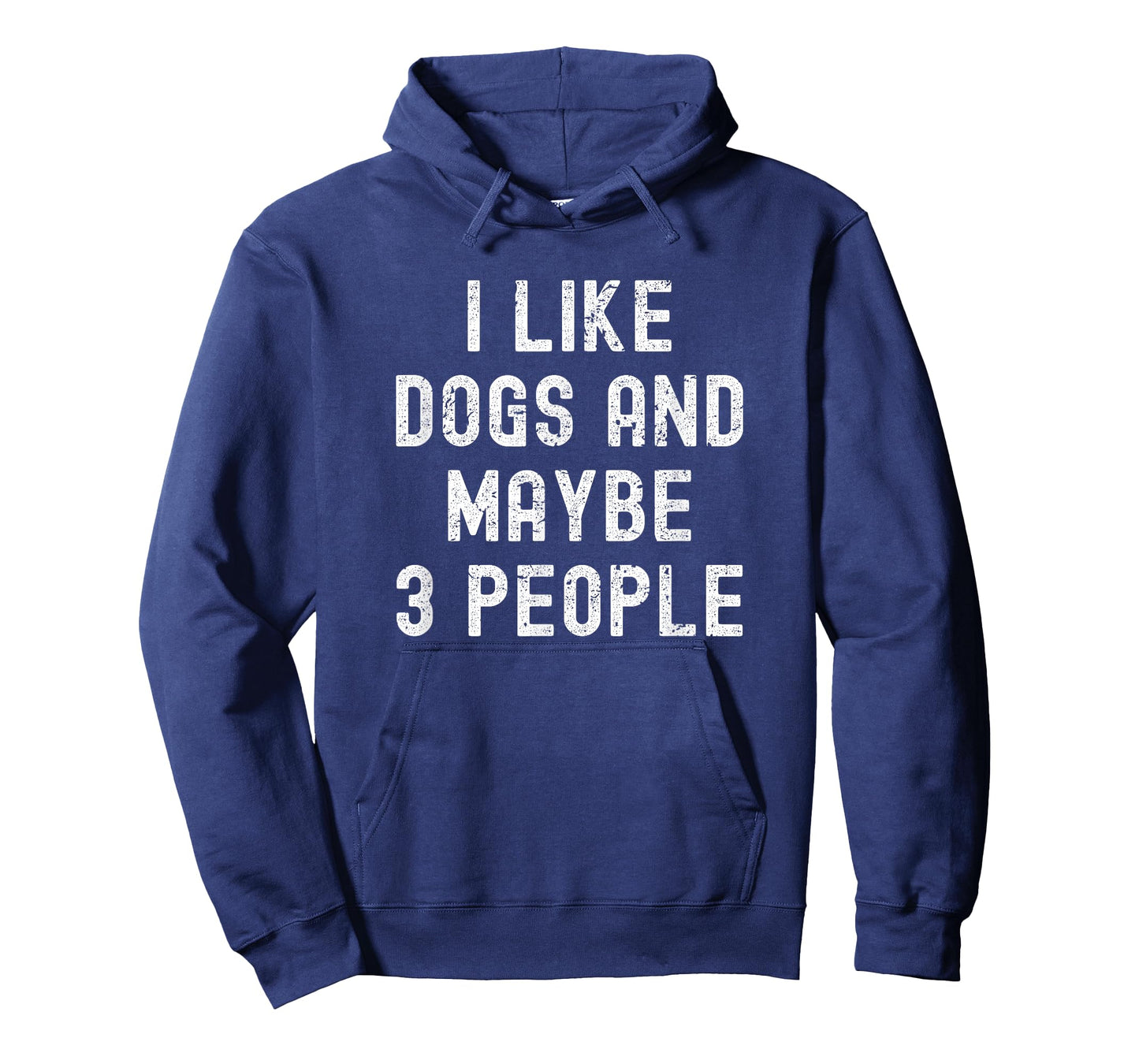 I Like Dogs and Maybe 3 People - Pet Lovers Funny Dog Owners T-Shirt
