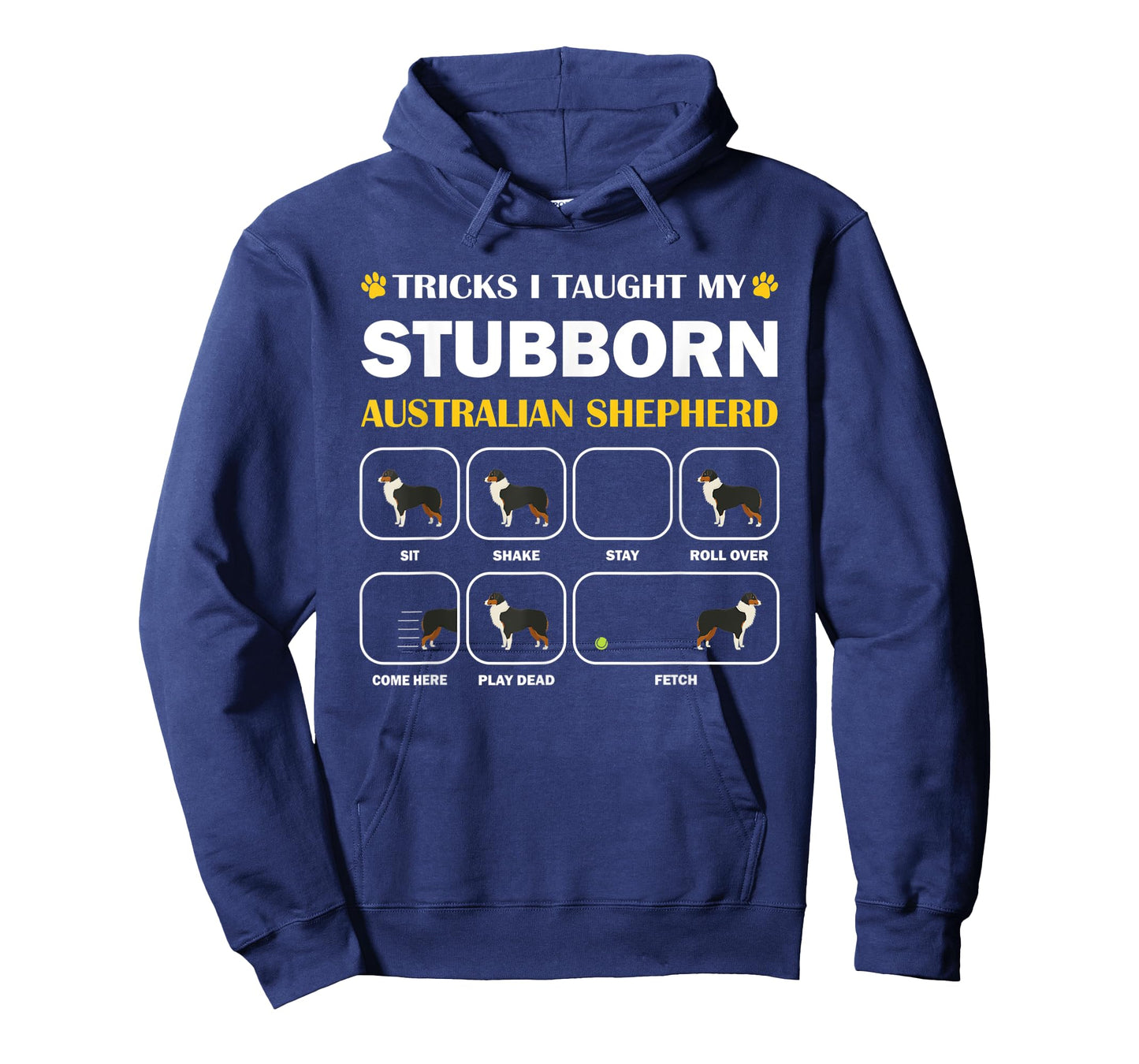 Stubborn Australian Shepherd Dog Tricks Training Gift T-Shirt