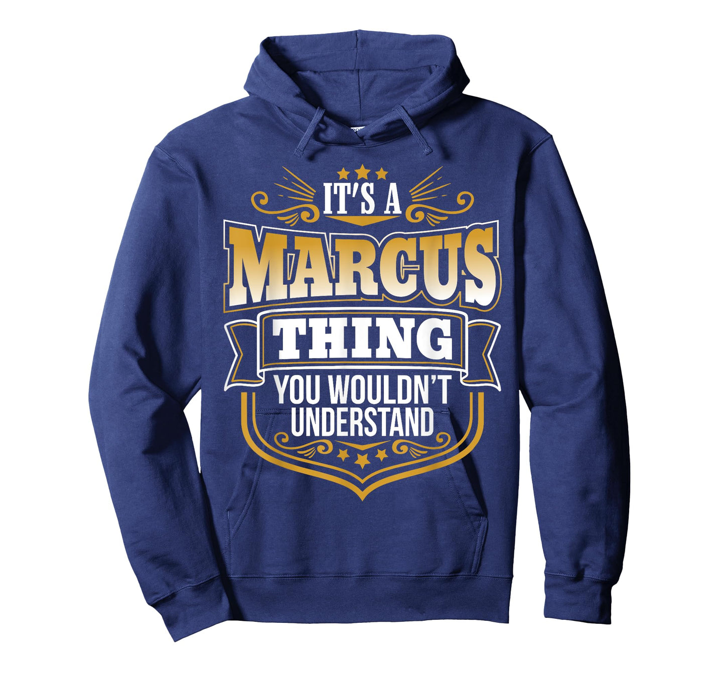 its a Marcus thing you wouldnt understand Marcus TShirt T-Shirt