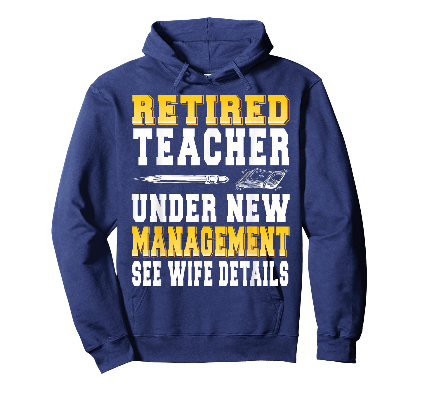 Retired Educator Under Fresh Guidelines Ask My Wife First T-Shirt