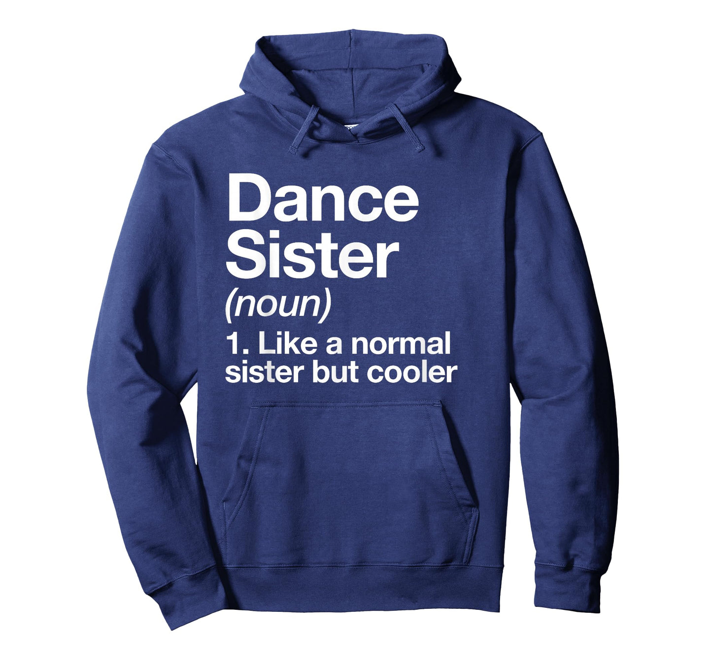 Dance Sister Definition Funny & Sassy Sports T-Shirt