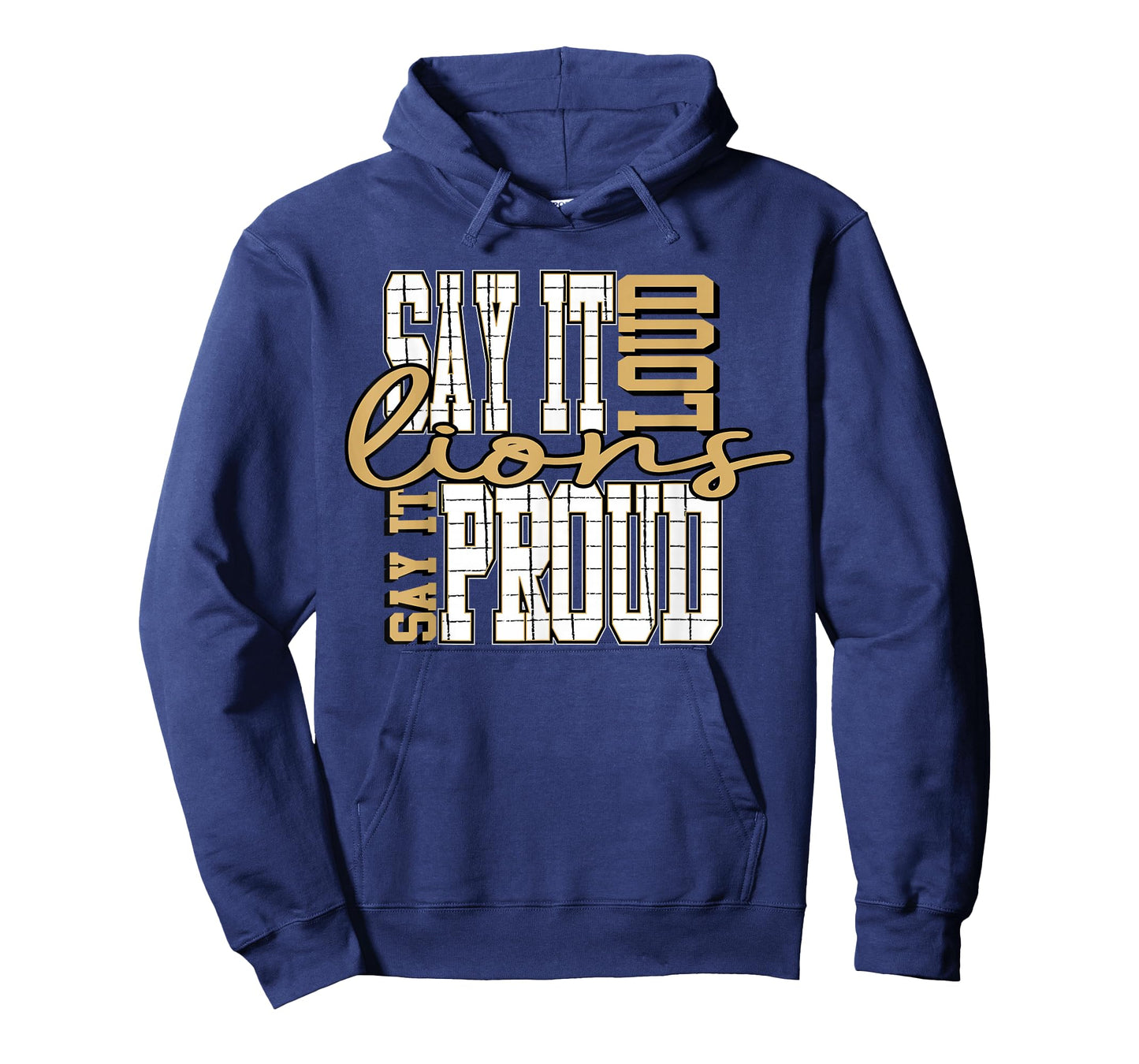 Say it Loud and Proud Lions Gold Lion Pride School Spirit T-Shirt