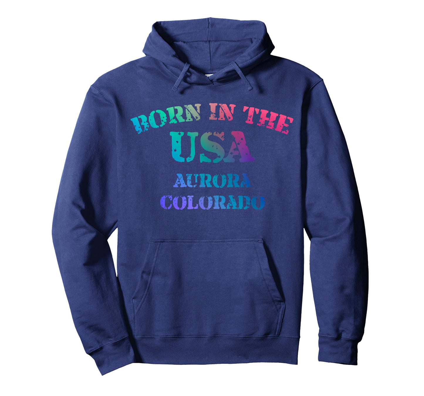 Born in The USA in Aurora Colorado Hometown T-Shirt
