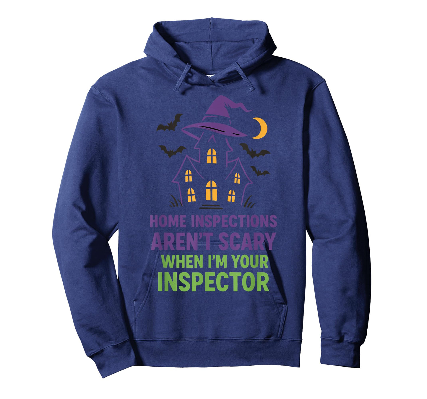 Home Inspections Aren’t Scary When I’m Your Inspector T-Shirt