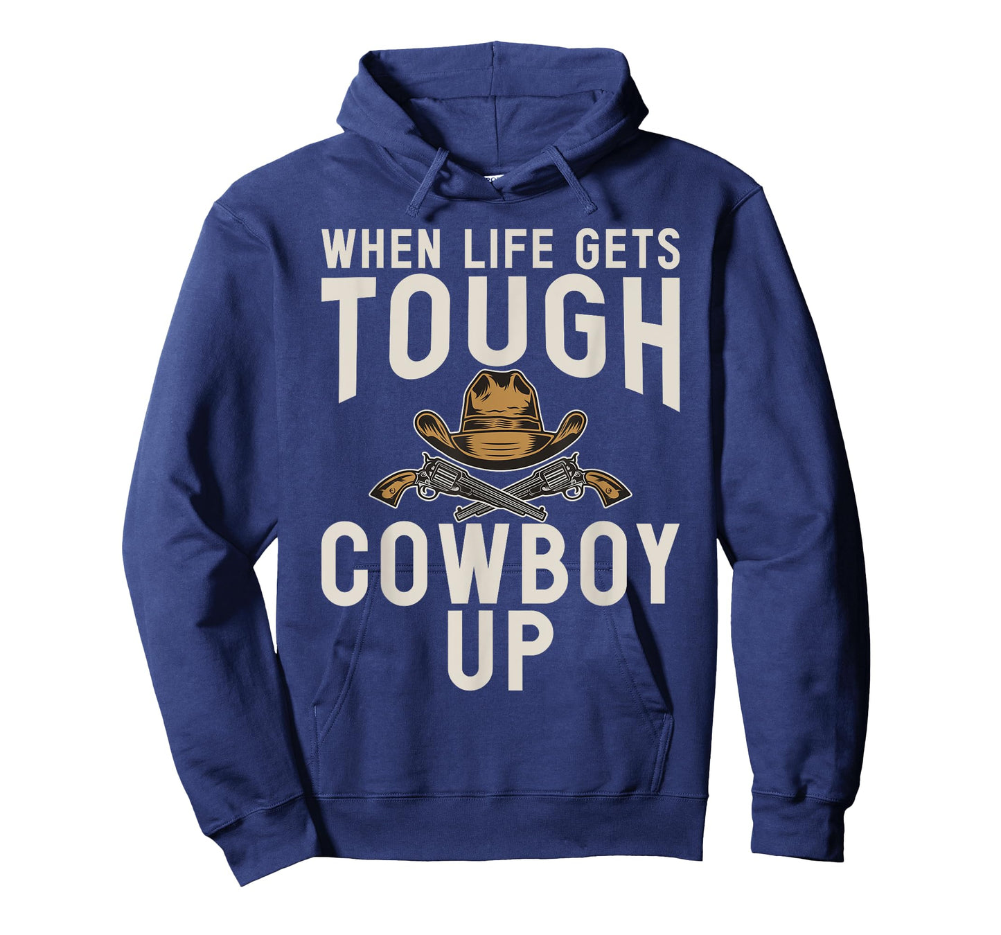When Life gets tough Cowboy Up Rodeo T-Shirt