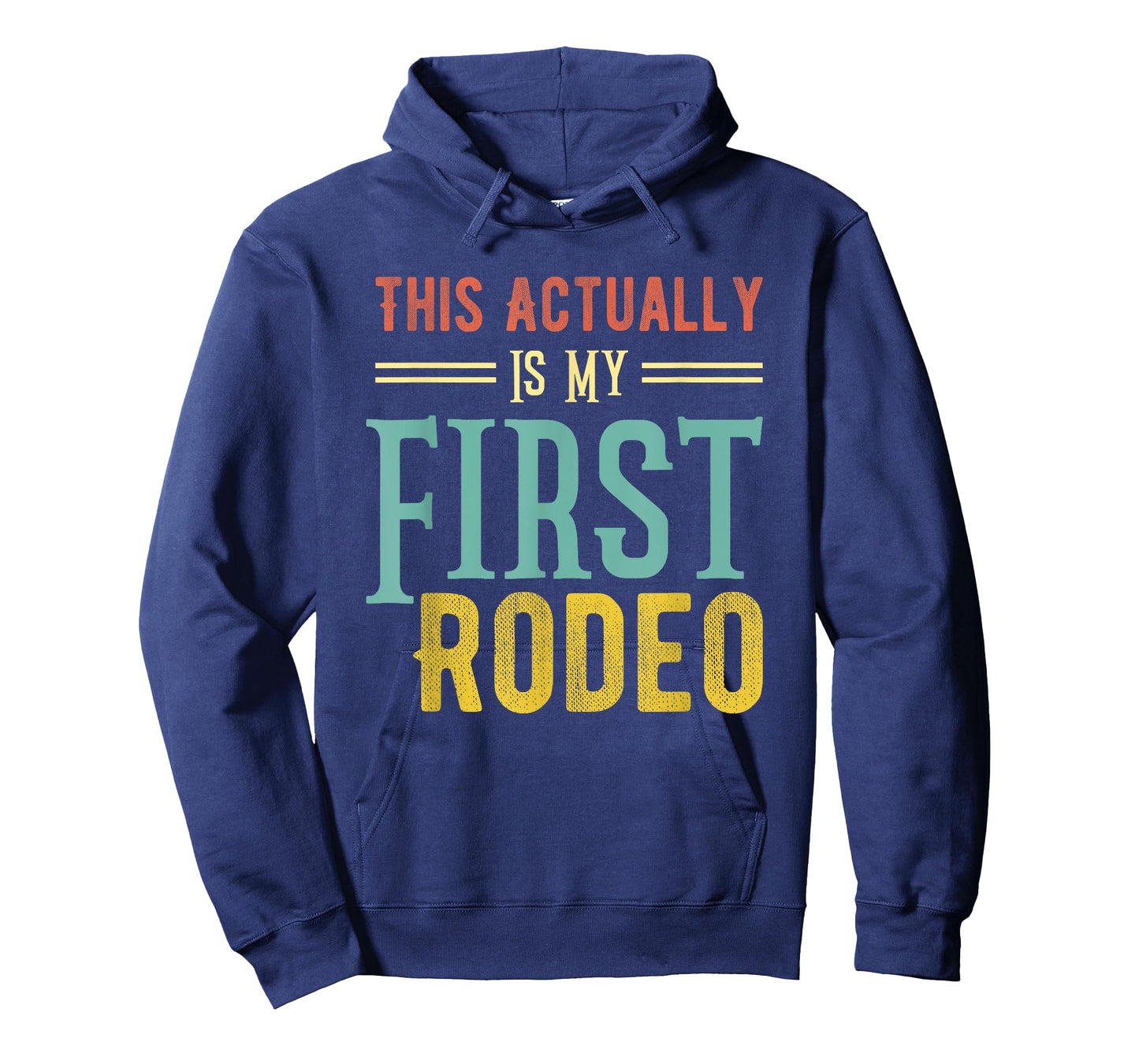 This Actually Is My First Rodeo Country Life Vintage Western T-Shirt