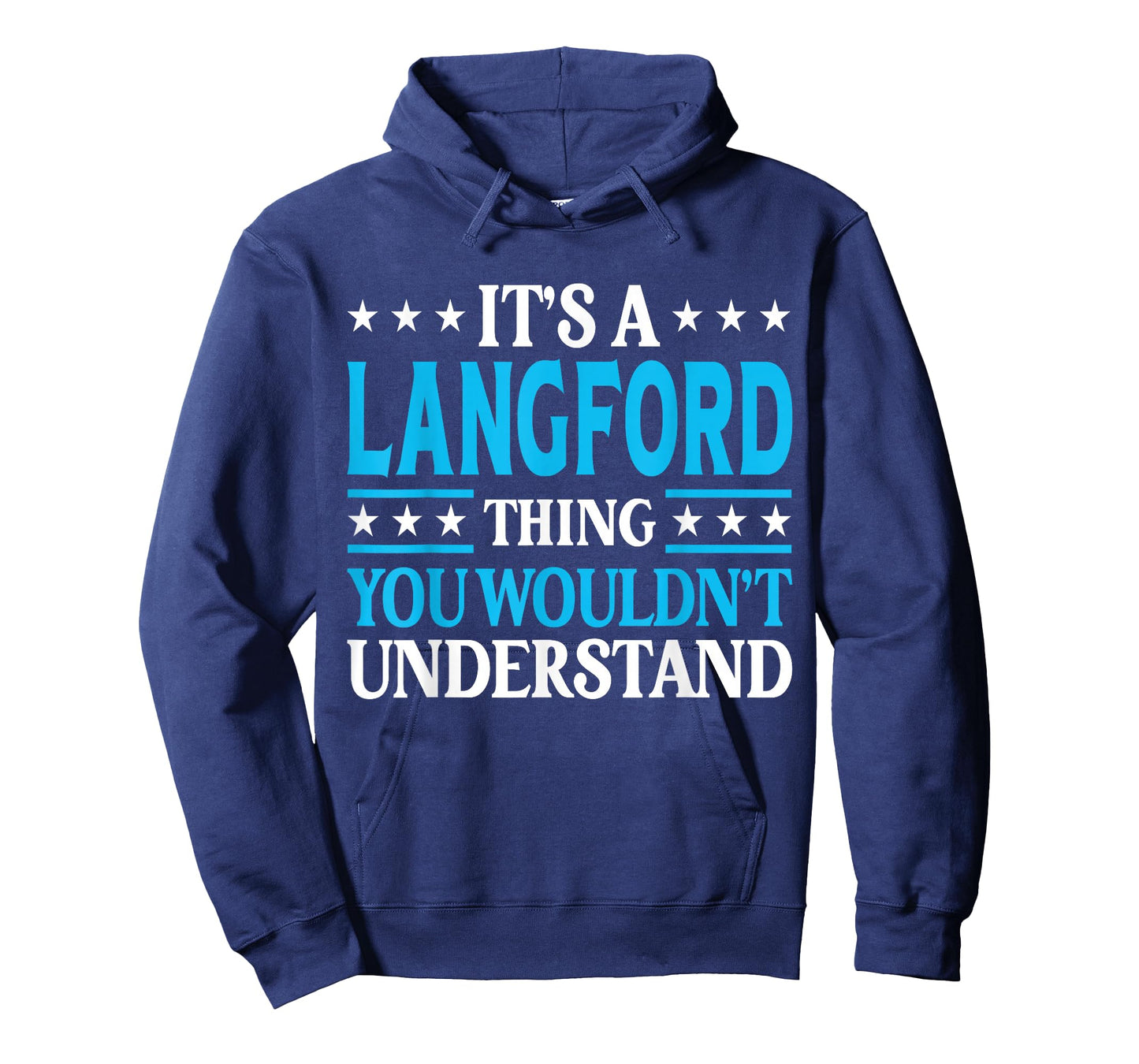 It's A Langford Thing Surname Family Last Name Langford T-Shirt