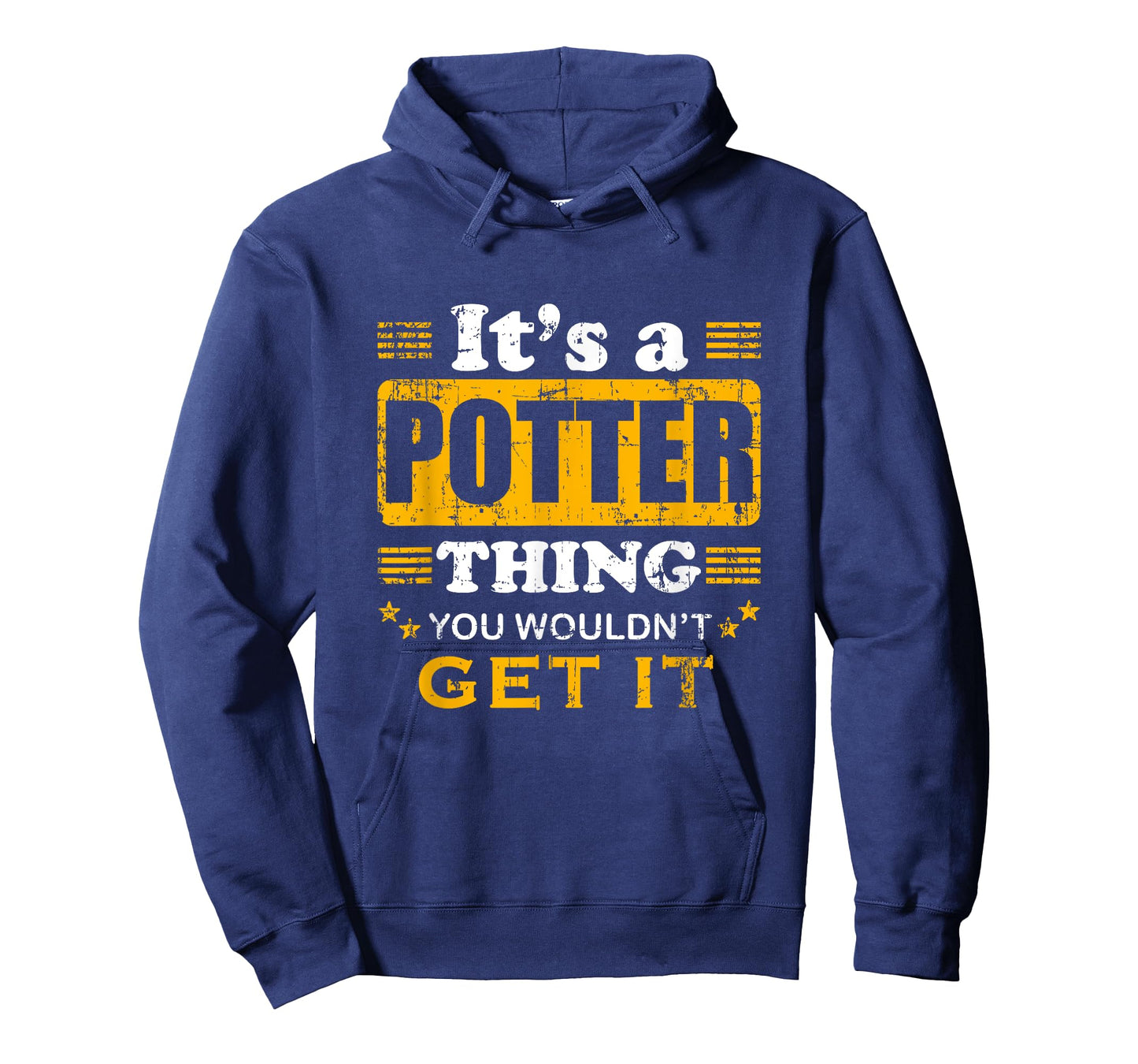 It's A Potter Thing You Wouldn't Get It Nice Family Name T-Shirt
