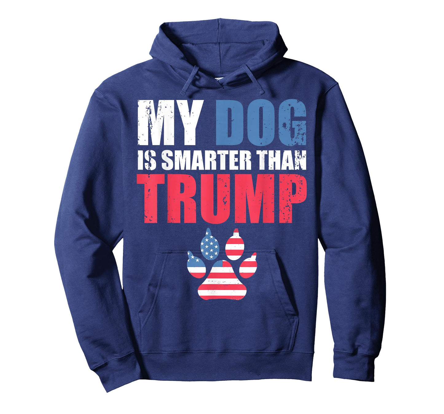 My Dog is Smarter Than Your President Trump Funny Anti-Trump T-Shirt