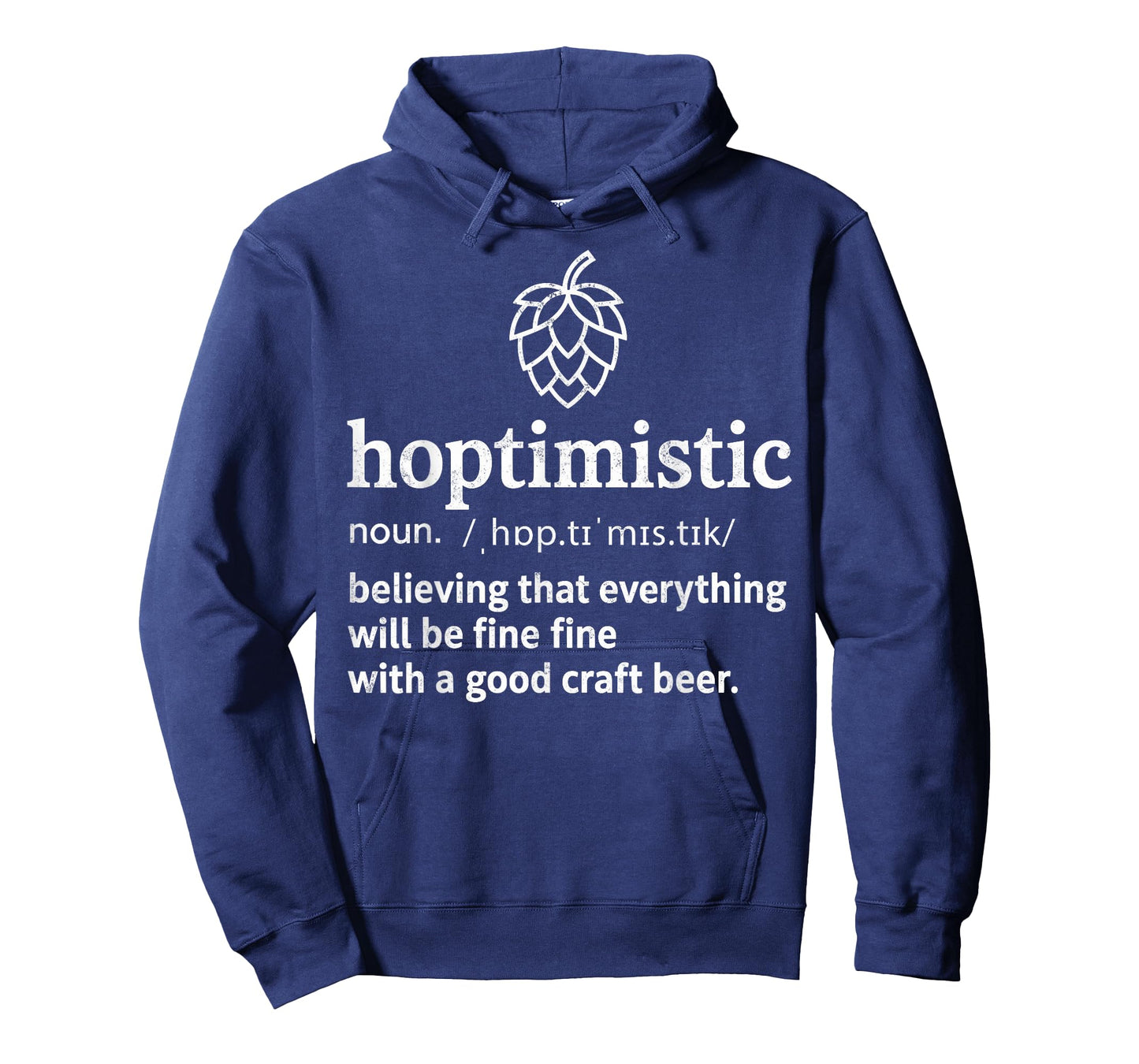 Hoptimistic Definition Funny Beer Drinking IPA Lover Joke T-Shirt