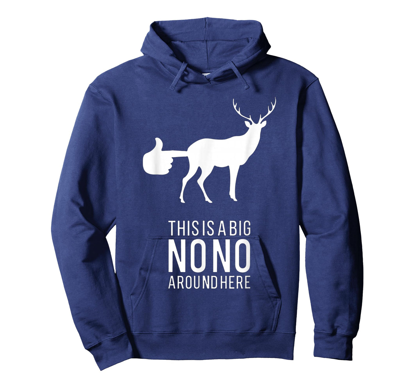 This Is A Big Nono Around Here Funny Deer Butt T-Shirt