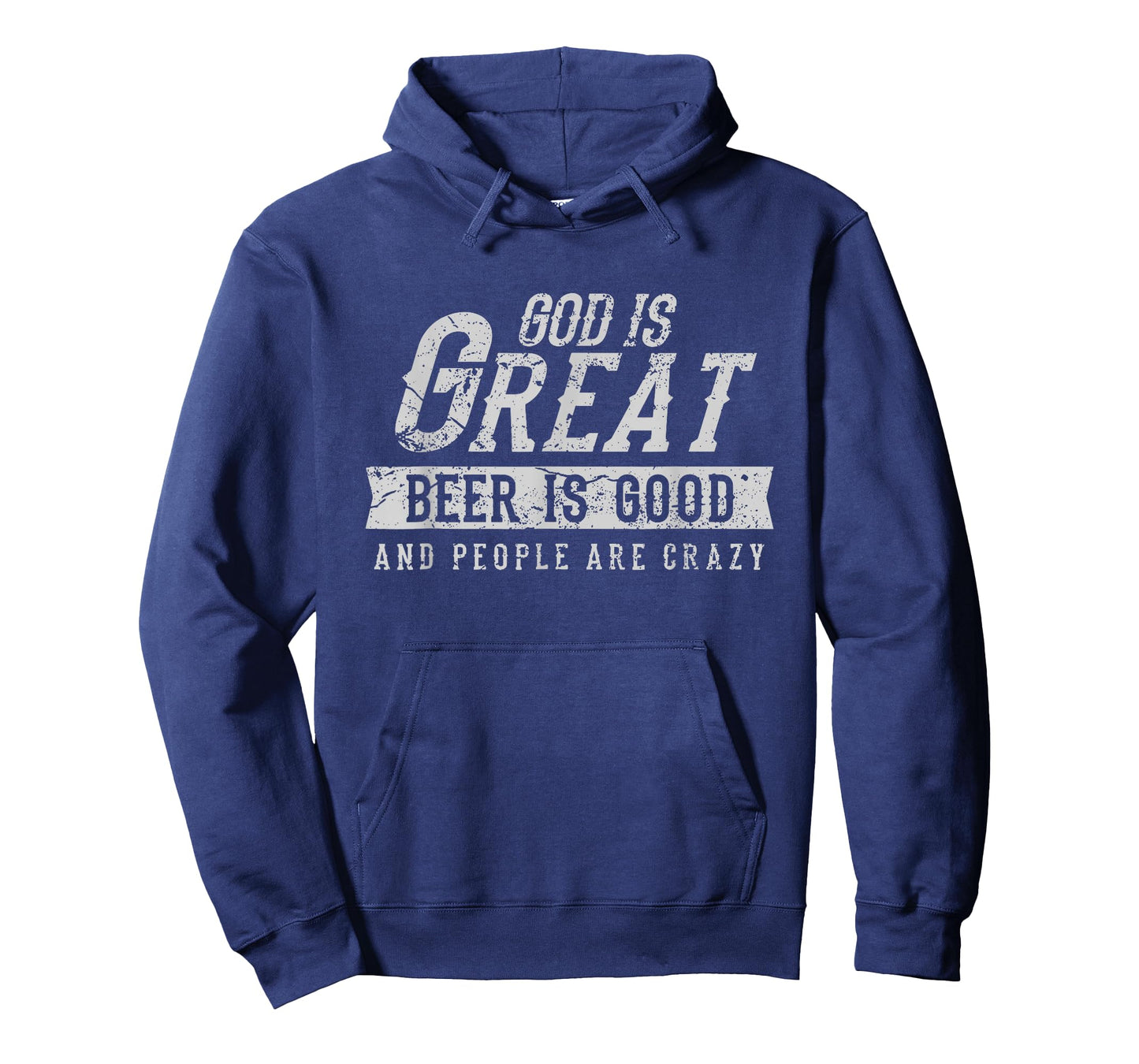 God is Great Beer is Good and People are Crazy T-Shirt
