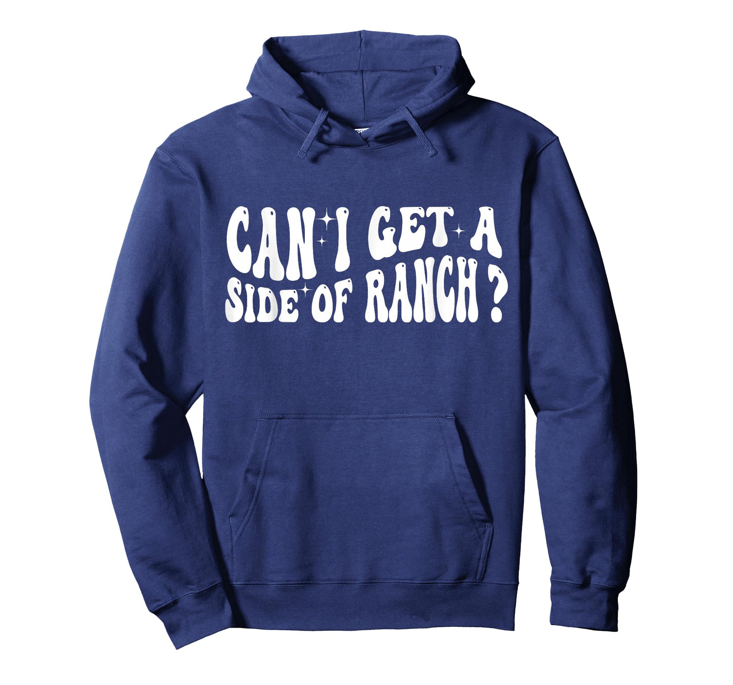 Can I Get A Side Of Ranch T-Shirt