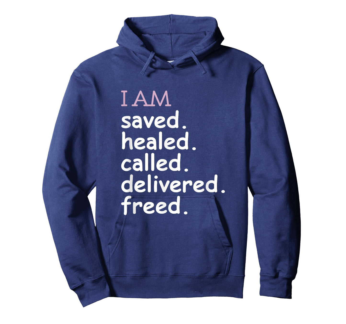 I Am Saved Healed Called Delivered Freed Apparel T-Shirt
