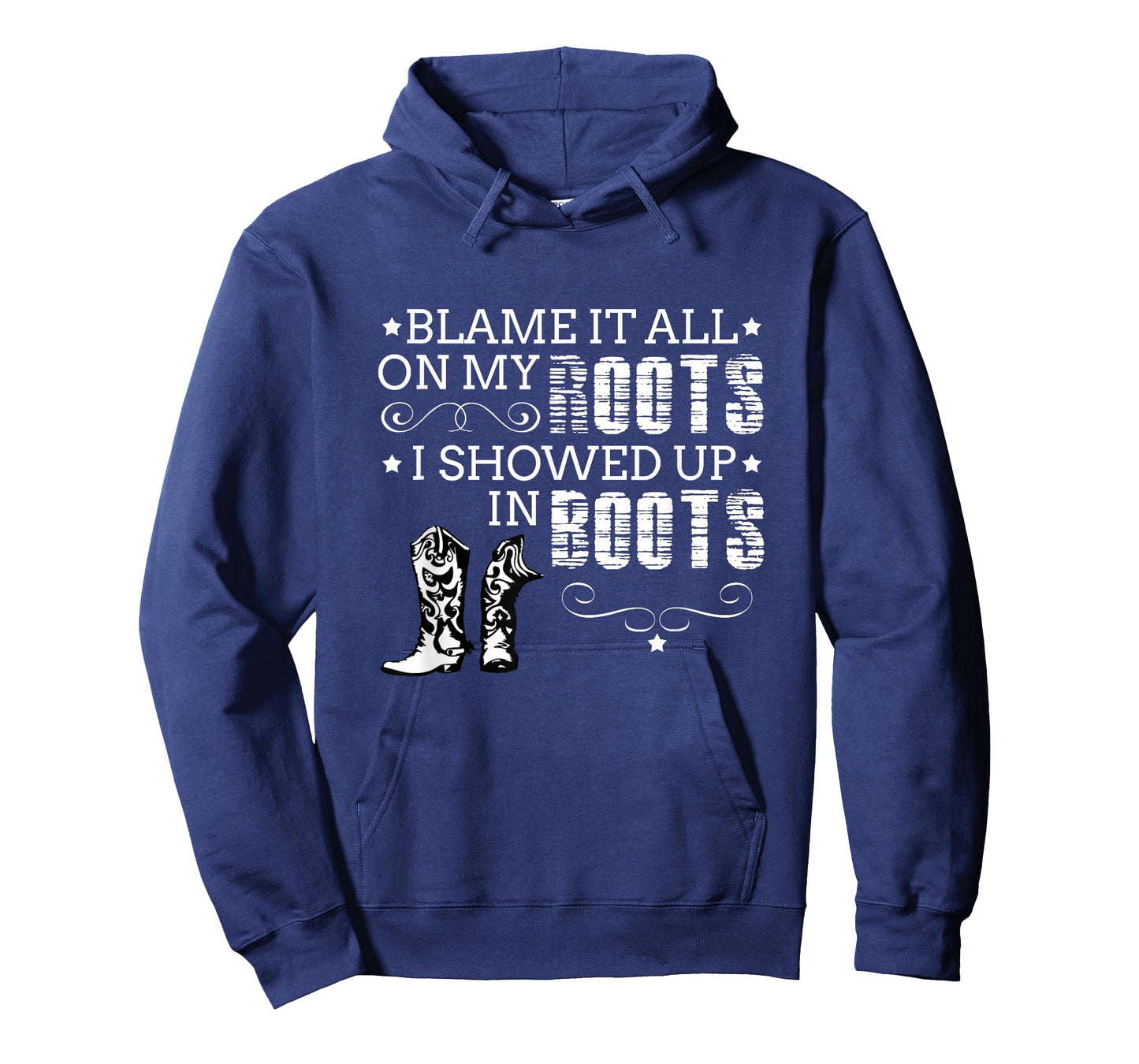 Blame It All My Roots! I Showed Up Boots T-Shirt