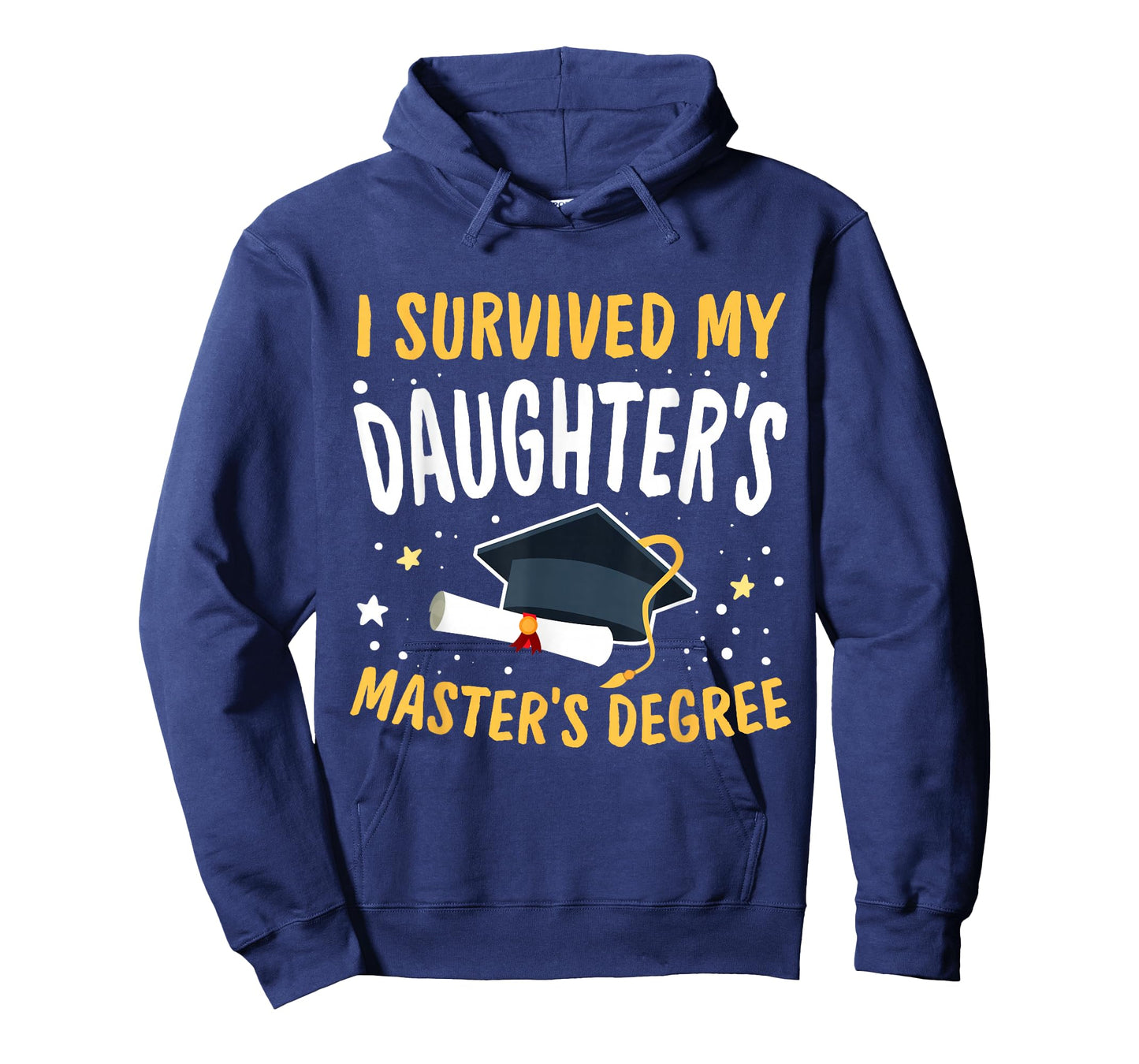 I Survived My Daughter's Master's Degree Happy Senior 2025 T-Shirt