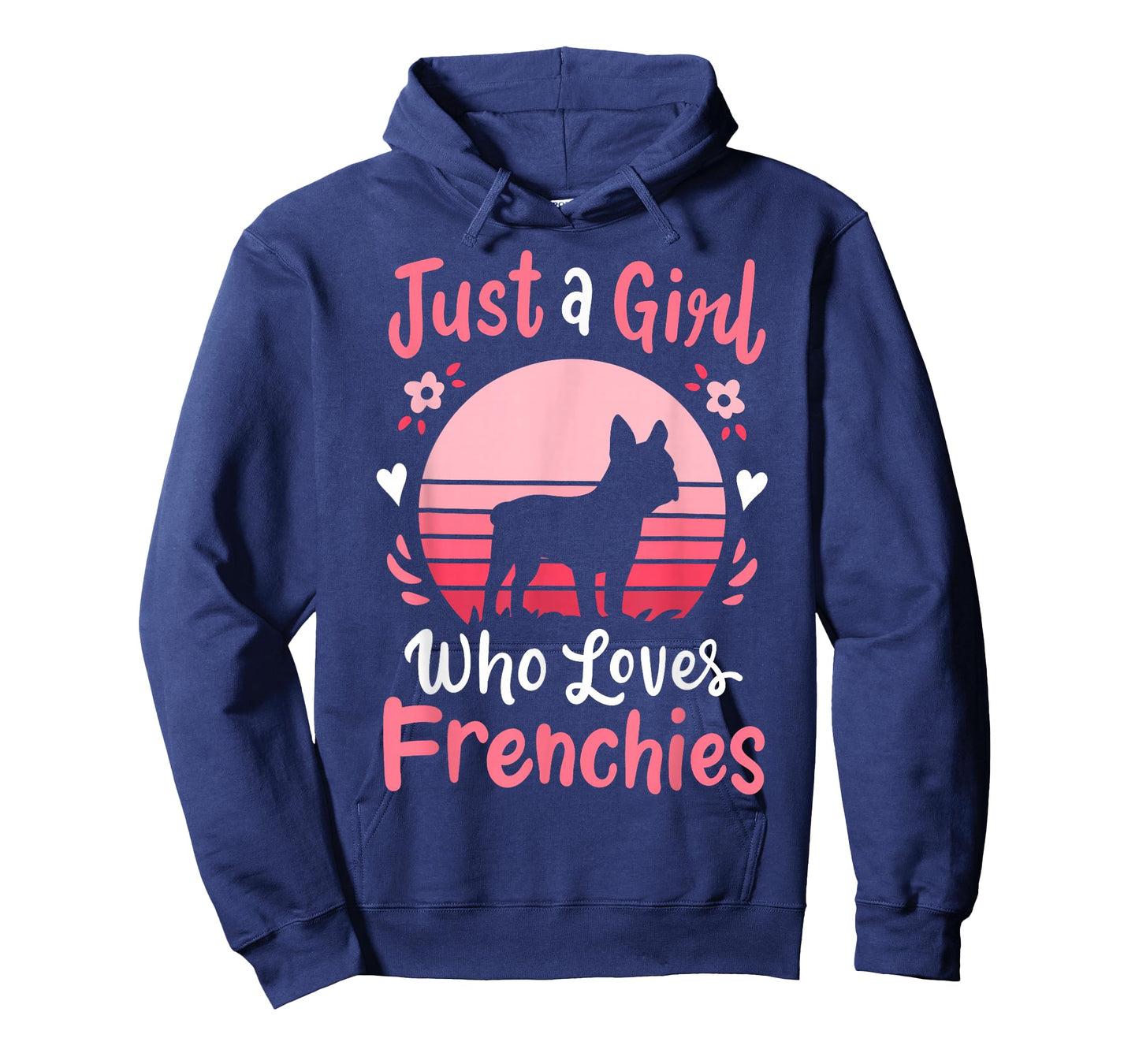 Frenchie French Bulldog Just a Girl Who Loves Frenchies T-Shirt