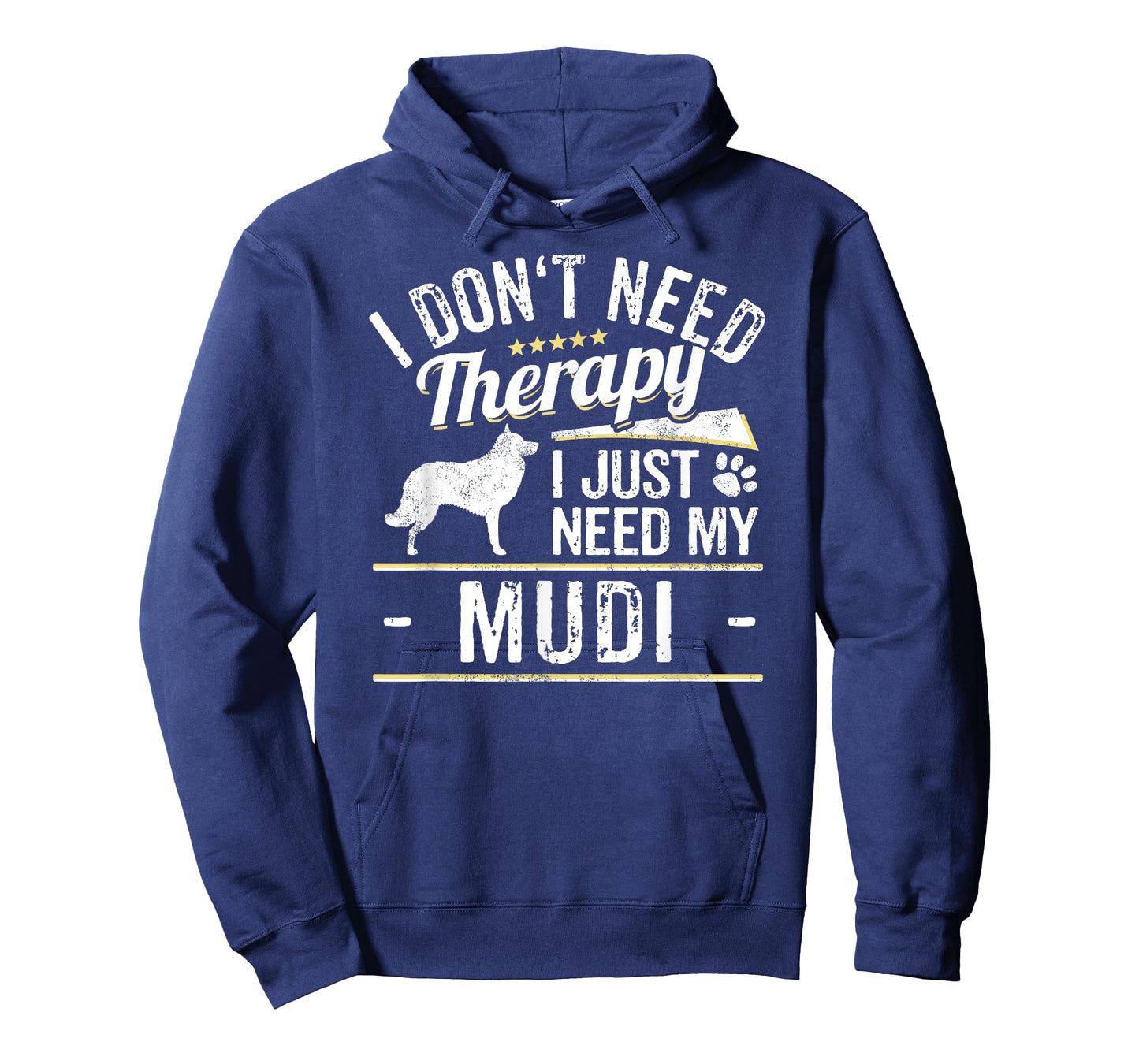Mudi Gift Dog Gag T-Shirt - Funny Dog Saying Tee Men Women T-Shirt