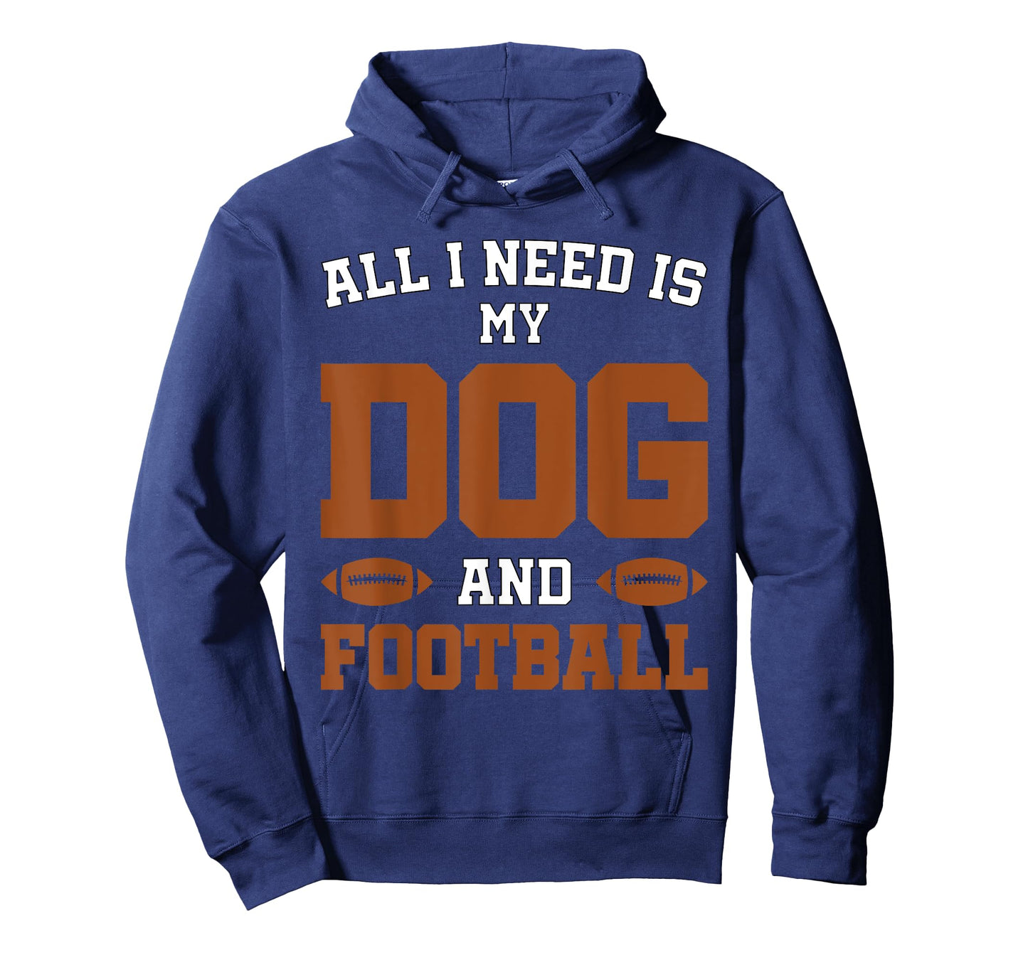 Funny Dog Pet Owner Design All I Need Is My Dog And Football T-Shirt