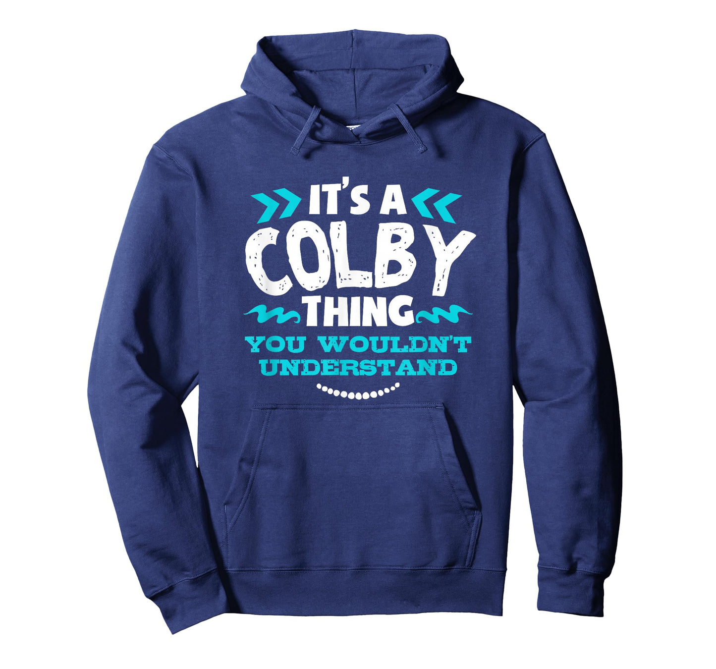 It's A COLBY Thing You Wouldn't Understand Custom Gift T-Shirt