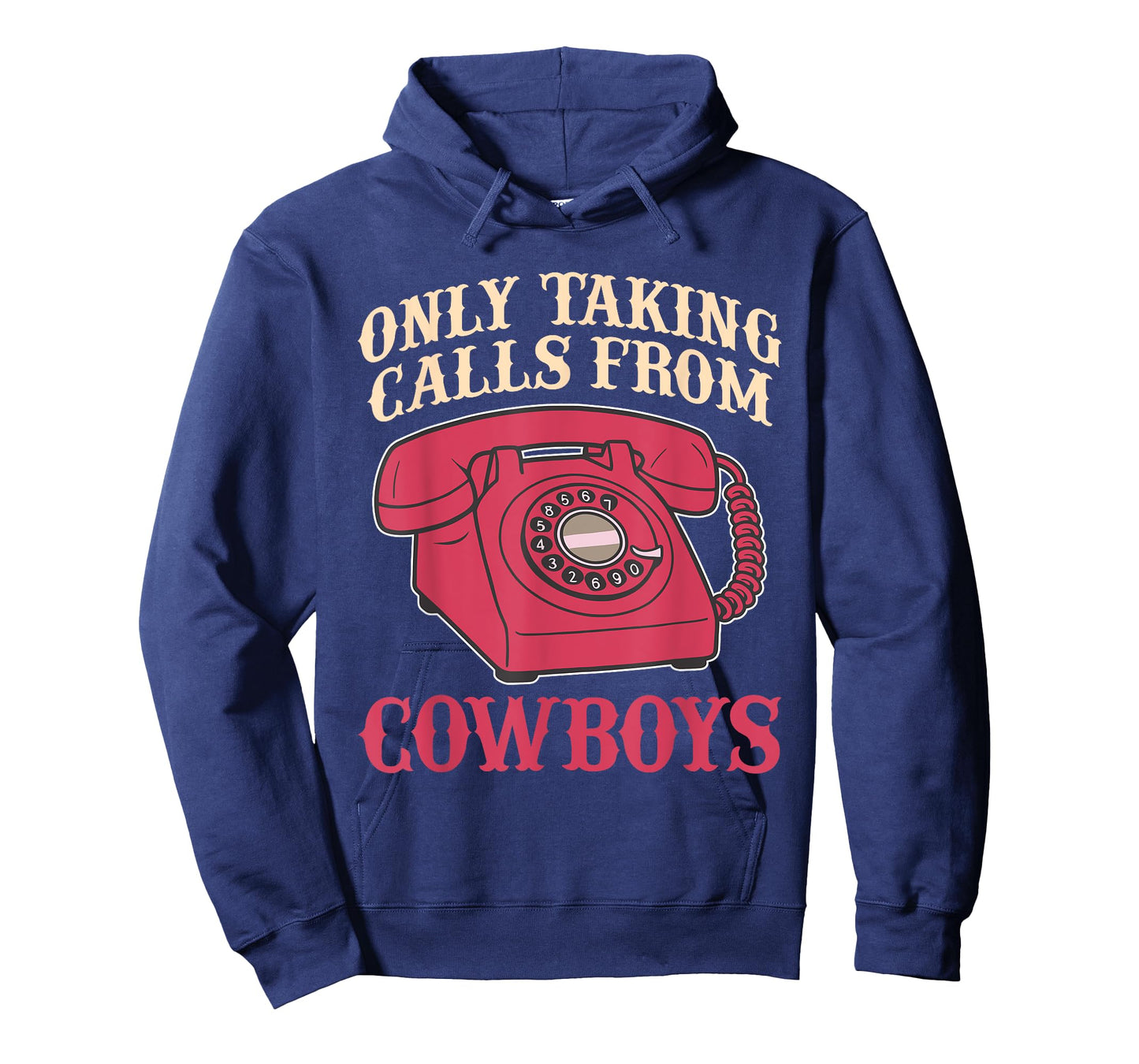 Only Taking Calls from Cowboys T-Shirt