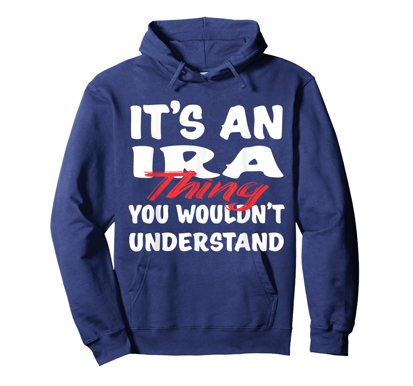 It's An Ira Thing You Wouldn't Understand Funny Ira T-Shirt