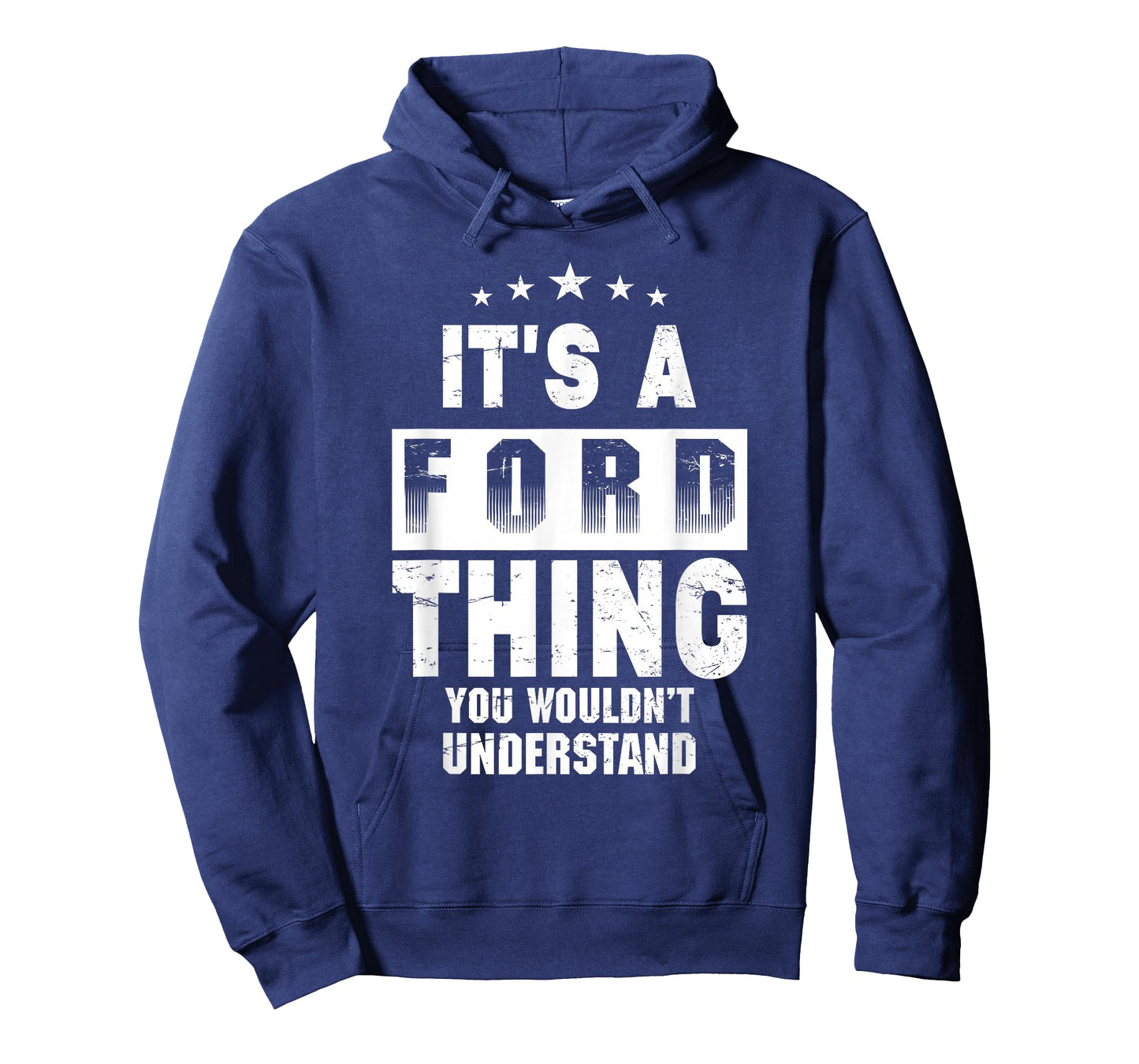 It's A Ford Thing You Wouldn't Understand Funny Family Name T-Shirt