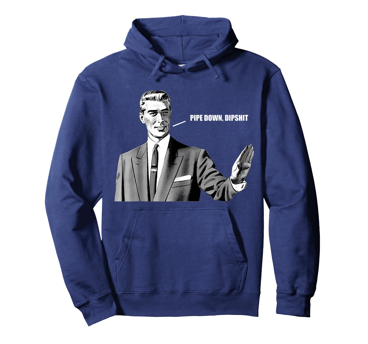 Pipe Down Dipshit Funny Correction Guy Meme T-Shirt