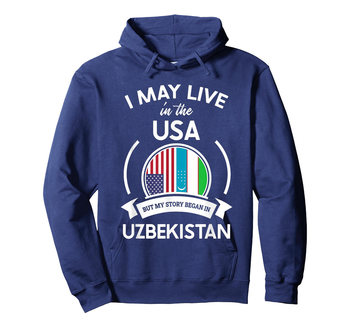 May Live In The USA But My Story Began In Uzbekistan Gift T-Shirt