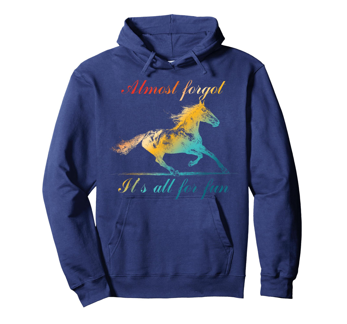 Almost Forgot It's All for Fun T-Shirt