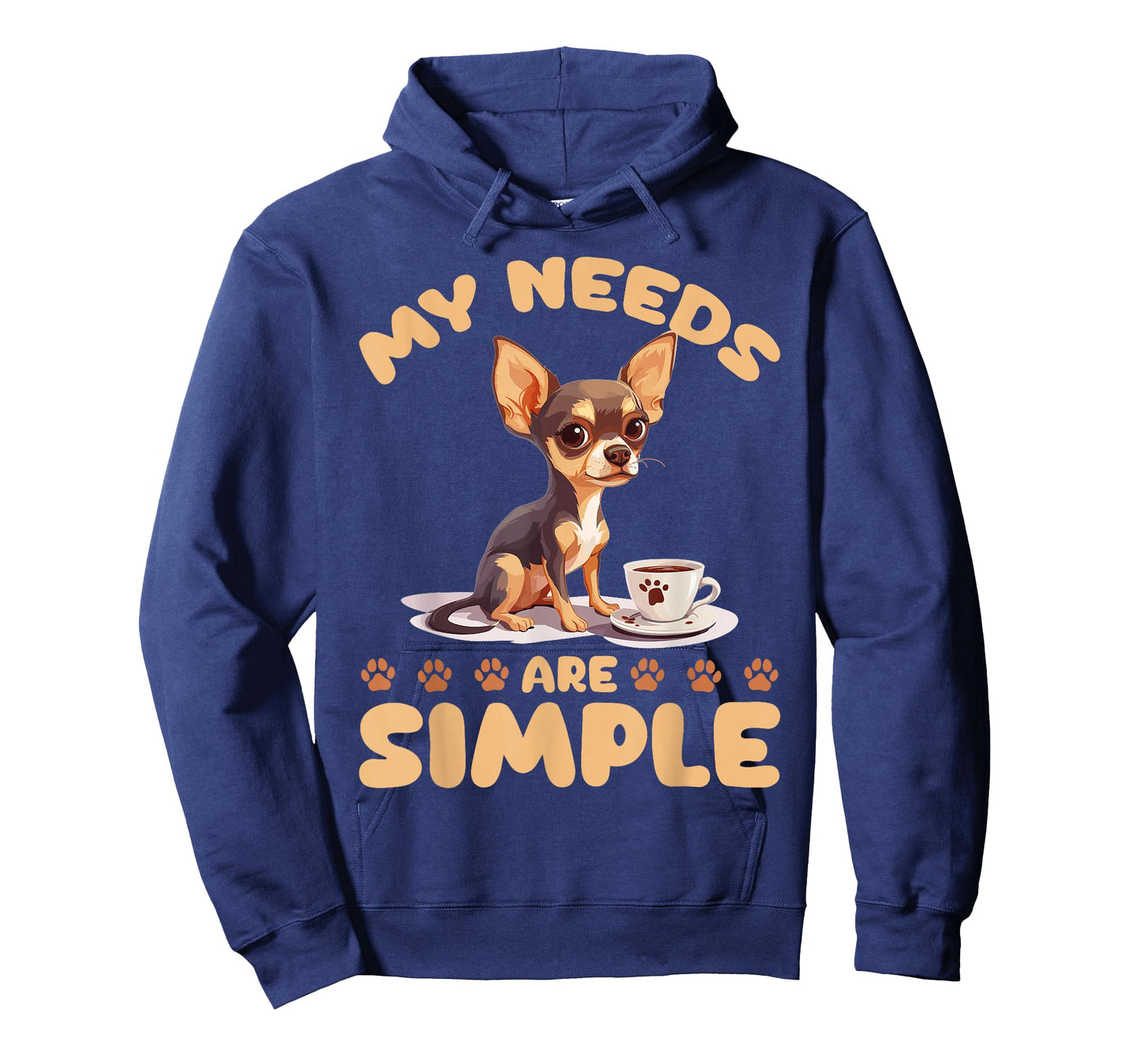Chihuahua Chiwawa Dog Coffee My Needs Are Simple T-Shirt