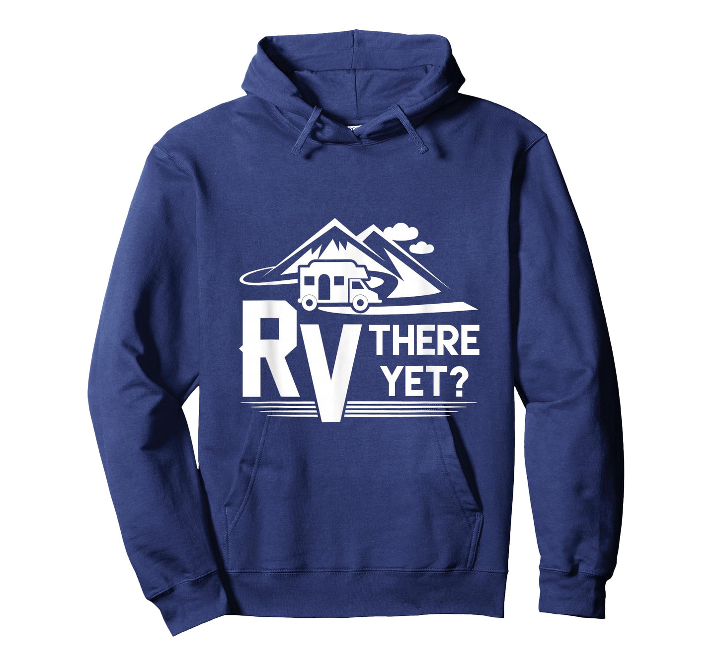 Funny Roadtrip Travel RV There Yet Camping T-Shirt T-Shirt