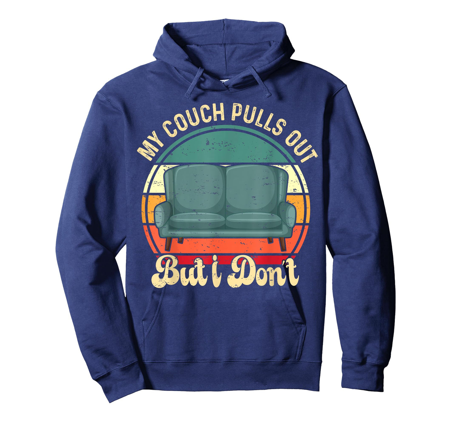 Funny My Couch Pulls Out But I Don't Retro Adult Mem Humor T-Shirt