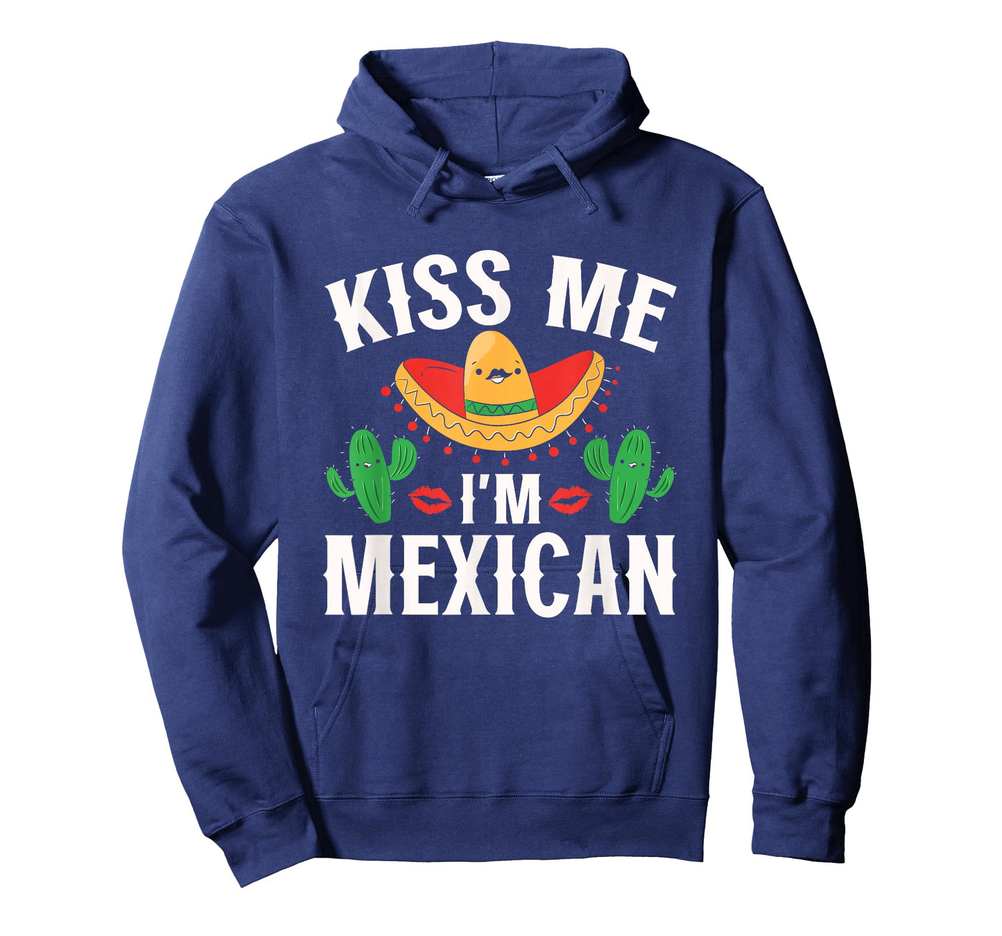 Kiss Me I'm Mexican Country Lover Proud Mexico T-Shirt