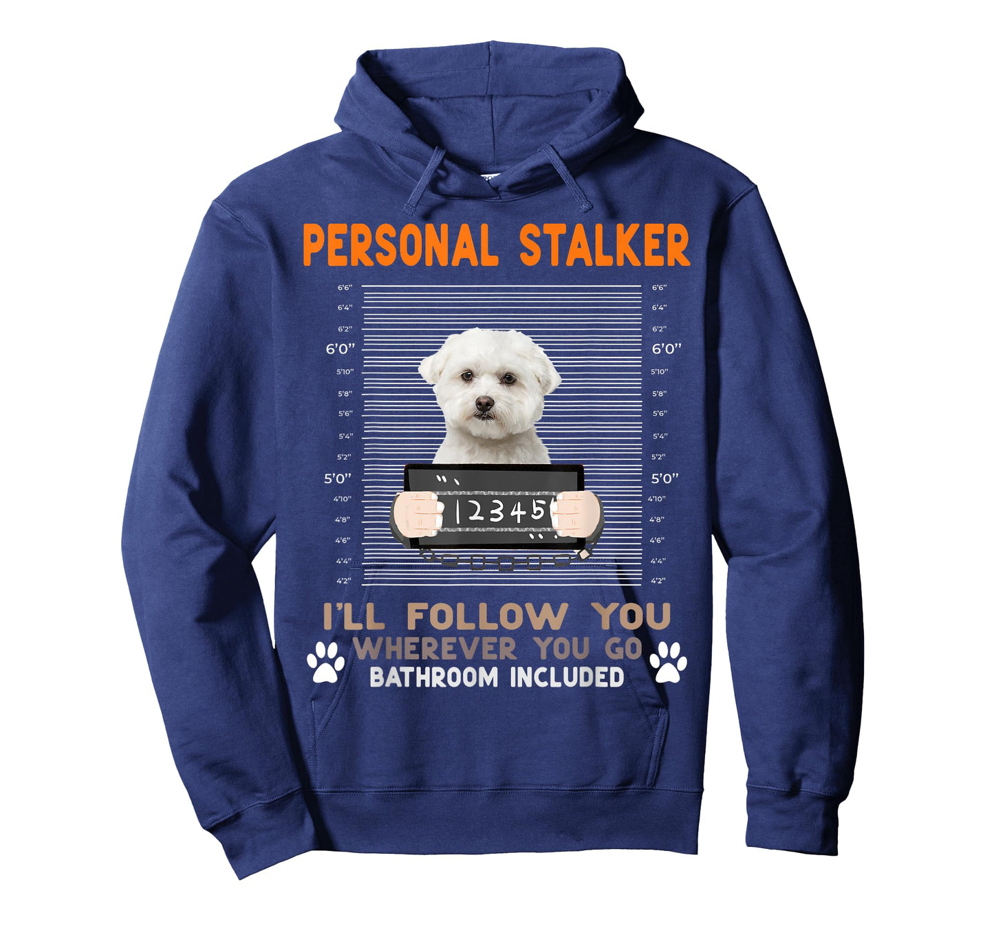 Personal Stalker I'll Follow You Wherever You Go Maltese Dog T-Shirt