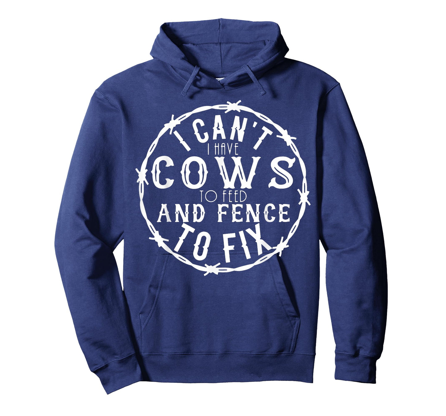 I Can't I Have Cows To Feed And Fence To Fix Farmer Farming T-Shirt